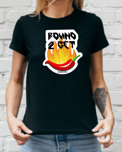 Bound2Get 🌶️ Graphic Tee